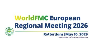Rotterdam to Host 2026 European Regional Meeting of the World Farmers Markets Coalition